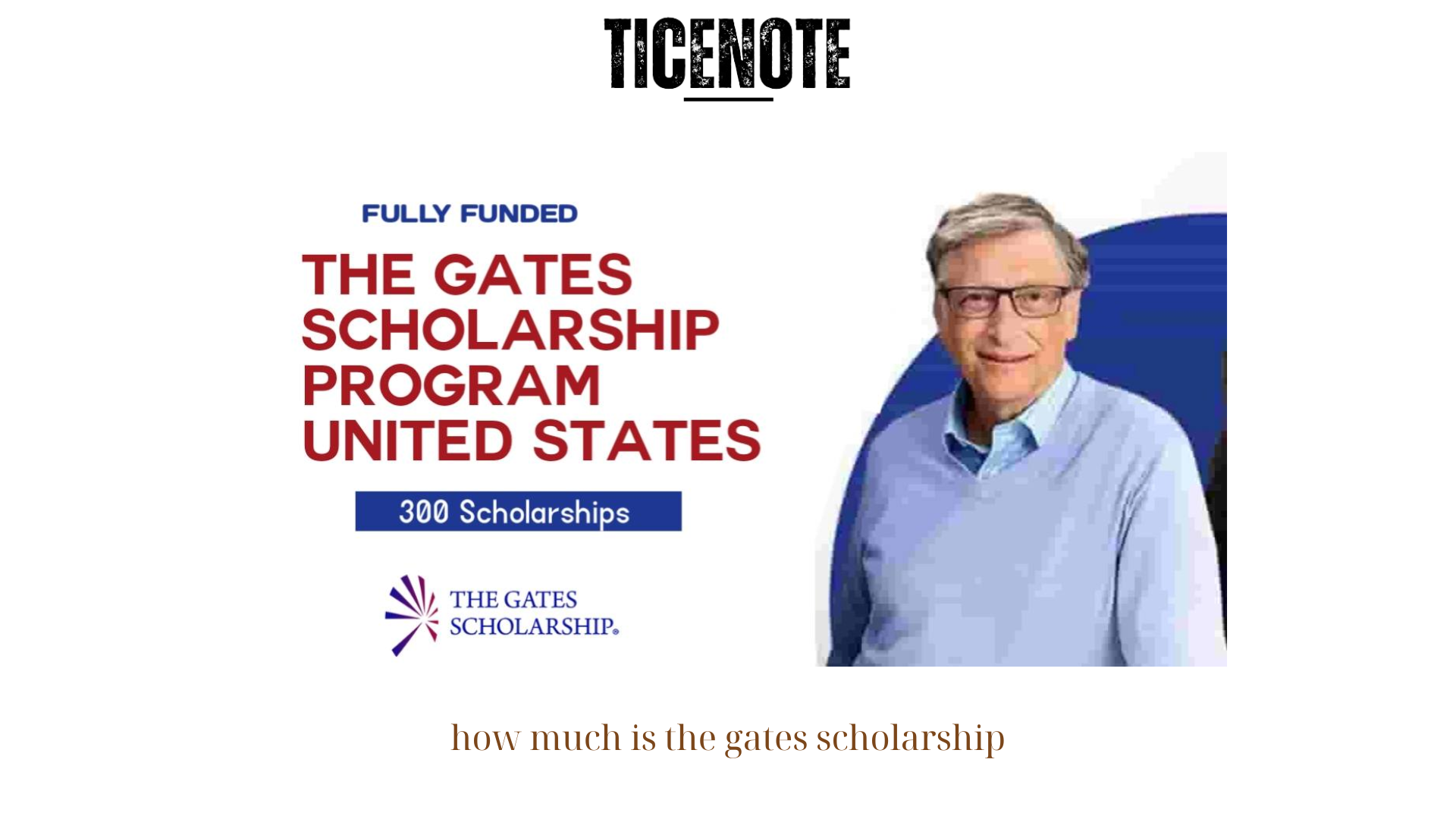 how much is the gates scholarship